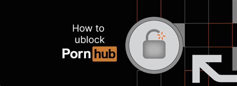 you pornhub.com|How to unblock Pornhub for free .